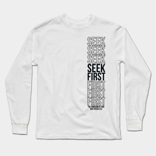 Matthew 6:33 Long Sleeve T-Shirt